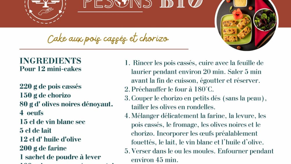 Cake pois cassés chorizo Pesons Bio